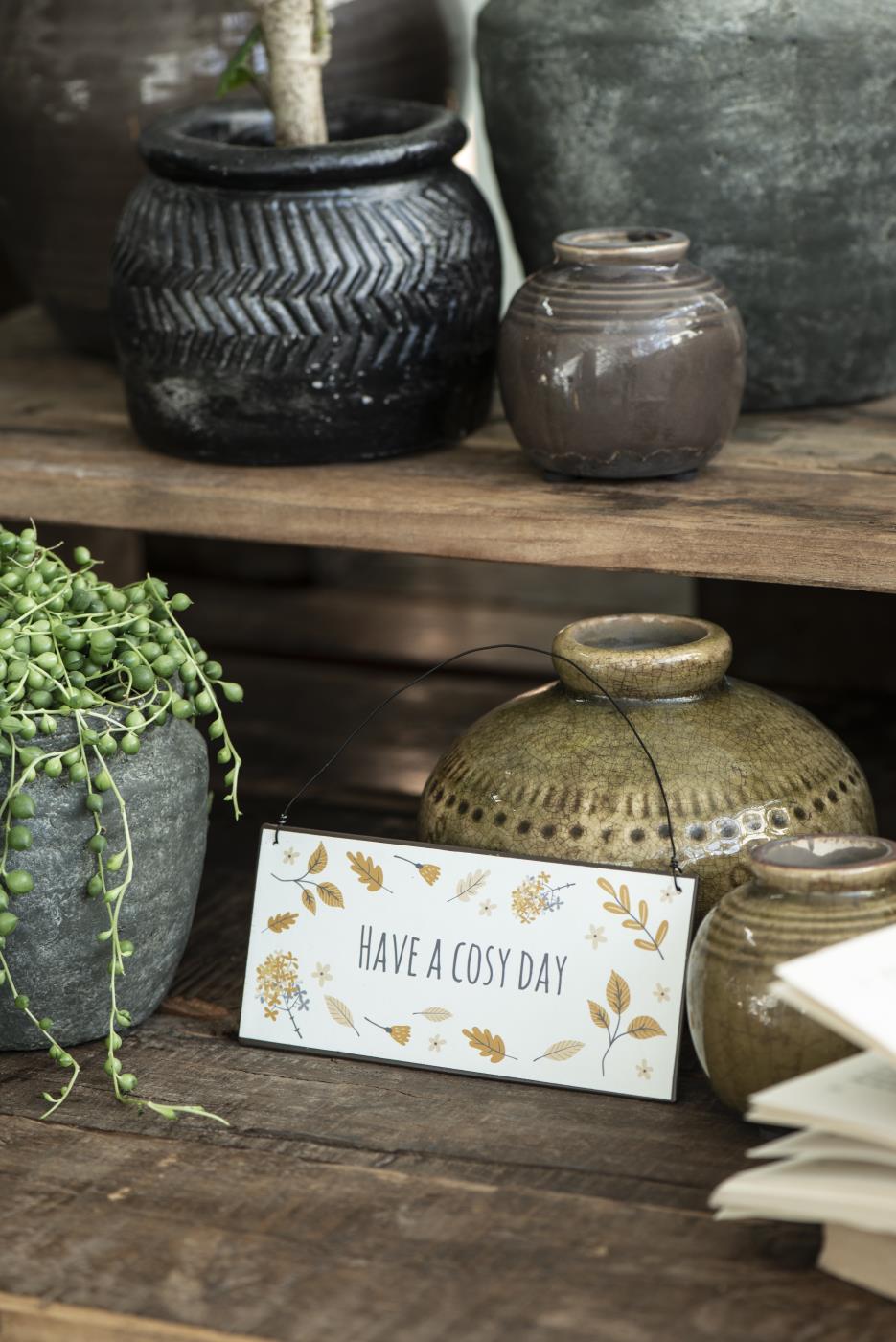 IB Laursen Metall Schild Have a Cosy Day